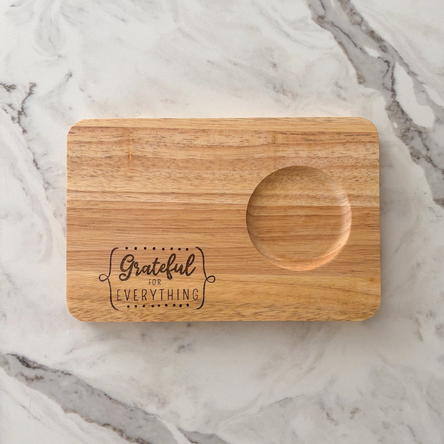"Grateful for Everything" wooden treat board