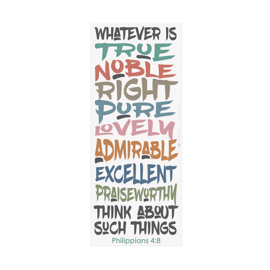 Whatever is True wall decal
